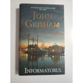 INFORMATORUL  -  JOHN GRISHAM